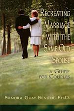 Re-creating Married with the Same Old Spouse-Couples Guide