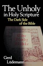 The Unholy in Holy Scripture