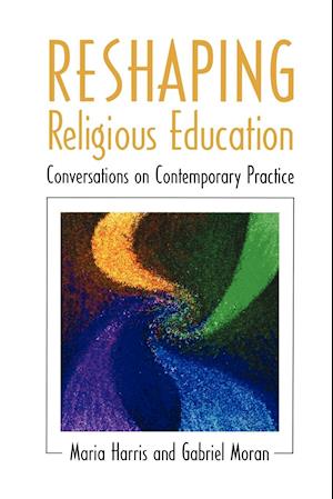 Reshaping Religious Education