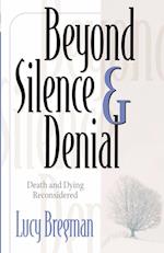 Beyond Silence and Denial