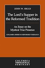 The Lord's Supper in the Reformed Tradition