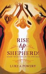 Rise Up, Shepherd 