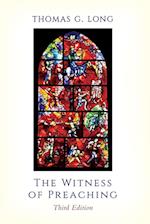The Witness of Preaching, 3rd ed.