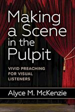 Making a Scene in the Pulpit