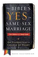 The Bible's Yes to Same-Sex-Marriage, New Edition with Study Guide 