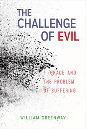 The Challenge of Evil: