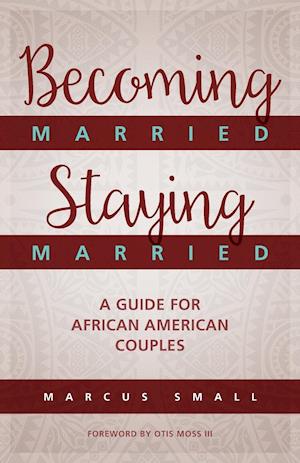 Becoming Married, Staying Married