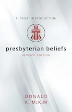 Presbyterian Beliefs, Revised Edition