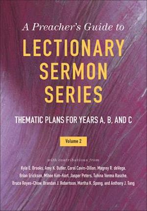 The Preacher's Guide to Lectionary Sermon Series, Vol. 2
