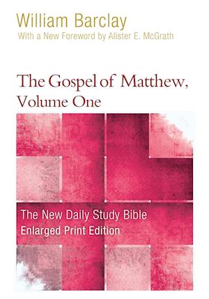 The Gospel of Matthew, Volume 1 (Enlarged Print)