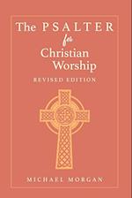The Psalter for Christian Worship, Rev. Ed. 