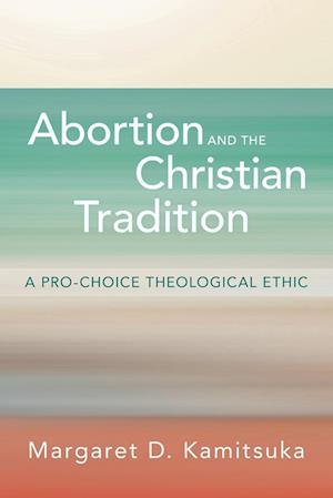 Abortion and the Christian Tradition