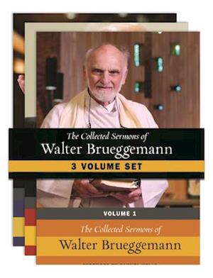 The Collected Sermons of Walter Brueggemann, 3 Volume Set