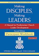 Making Disciples, Making Leaders--Participant Workbook, Second Edition
