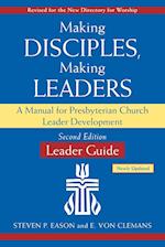 Making Disciples, Making Leaders--Leader Guide, Second Edition