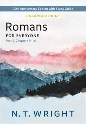 Romans for Everyone, Part 2, Enlarged Print