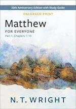 Matthew for Everyone, Part 1, Enlarged Print