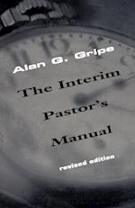 The interim pastors manual 