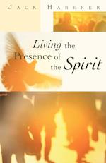 Living the Presence of the Spirit