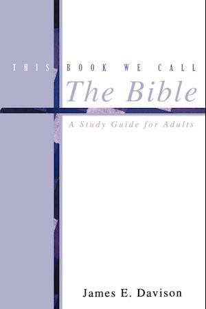 This Book We Call the Bible