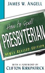 How to Spell Presbyterian (Revised)