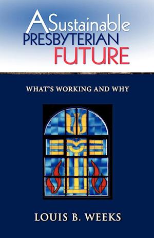 A Sustainable Presbyterian Future