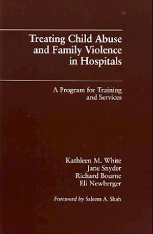 Treating Child Abuse and Family Violence in Hospitals