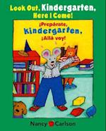 Preparate, Kindergarten! Alla Voy!/Look Out Kindergarten, Here I Come!