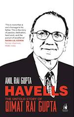Havells - The Untold Story of Qimat Rai Gupta