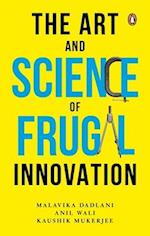 The Art and Science of Frugal Innovation