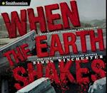 When the Earth Shakes