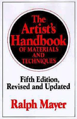 The Artist's Handbook of Materials and Techniques