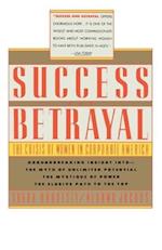 SUCCESS & BETRAYAL
