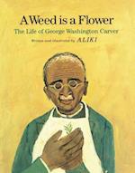 A Weed Is a Flower