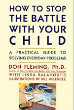 How to Stop the Battle with Your Child