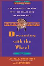 Dreaming with the Wheel