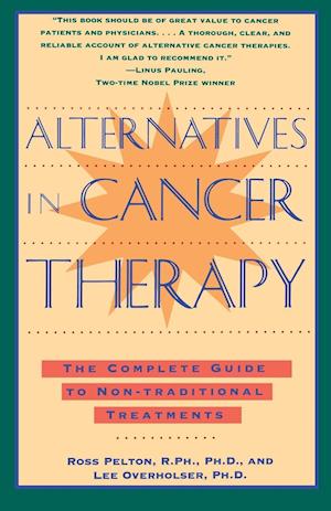 Alternatives in Cancer Therapy