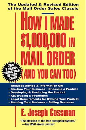 How I Made $1,000,000 in Mail Order-And You Can Too!