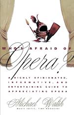Who's Afraid of Opera?