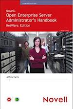 Novell Open Enterprise Server Administrator's Handbook, NetWare Edition