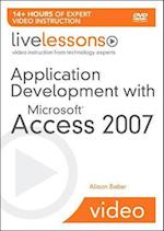 Application Development with Microsoft Access 2007 LiveLessons (Video Training)