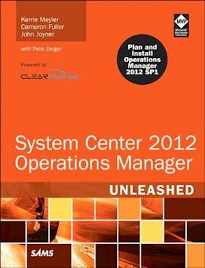 System Center 2012 Operations Manager Unleashed