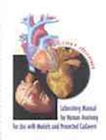 Laboratory Manual for Human Anatomy with Cadavers