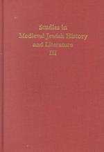 Studies in Medieval Jewish History and Literature, Volume III