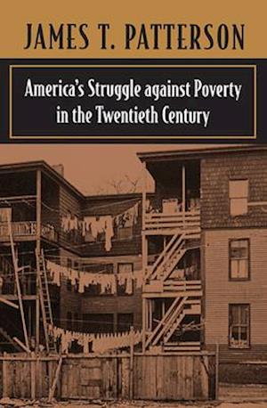 America’s Struggle against Poverty in the Twentieth Century