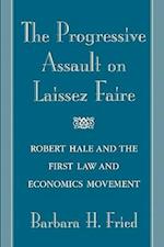 The Progressive Assault on Laissez Faire