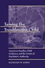 Taming the Troublesome Child P