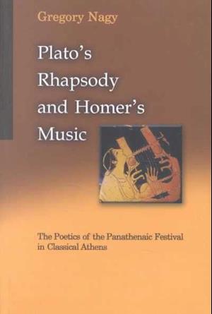 Plato's Rhapsody and Homer's Music