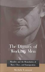 The Dignity of Working Men