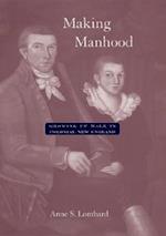 Making Manhood